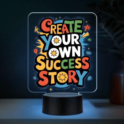 Motivational Create Your Own Success Story Quote Printed LED Desk Table Light with Automatic Color Changing Frame Inspirational Gift for Students, Friends, Men & Women